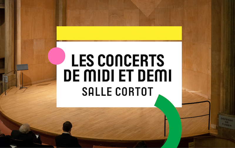 Midi & Demi Concert Ecole Cortot