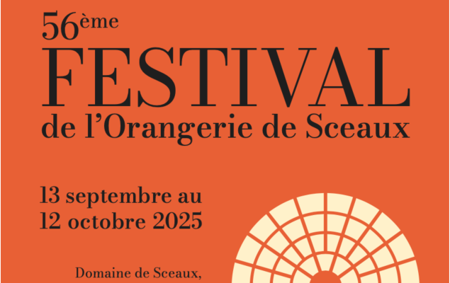 L’École Normale de Musique au Festival de l’Orangerie de Sceaux 2025 – Réservation et Invitations